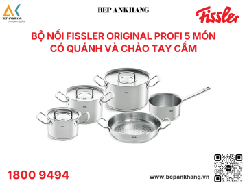 Bộ nồi Fissler Original Profi 5 món có quánh và chảo tay cầm - Bếp An Khang